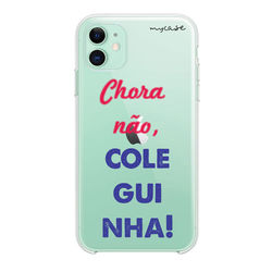 Capa para celular - Chora não, coleguinha