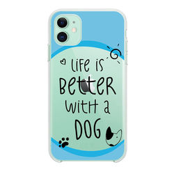 Capa para celular - Life is Better With a Dog