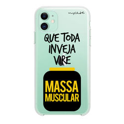 Capa para Celular - Que toda inveja vire massa muscular.